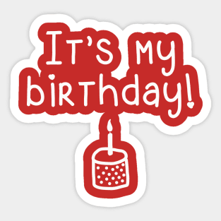 It's My Birthday! (with cake) Sticker